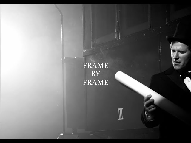 Frame by Frame
